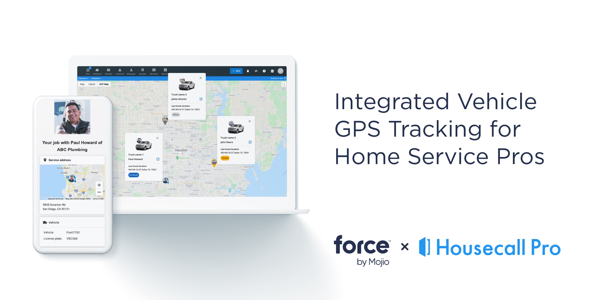 Integrated Vehicle GPS Tracking for Home Service Pros. Forcebymojio + Houescall Pro